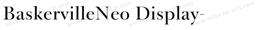 BaskervilleNeo Display字体转换